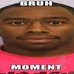 Bruh